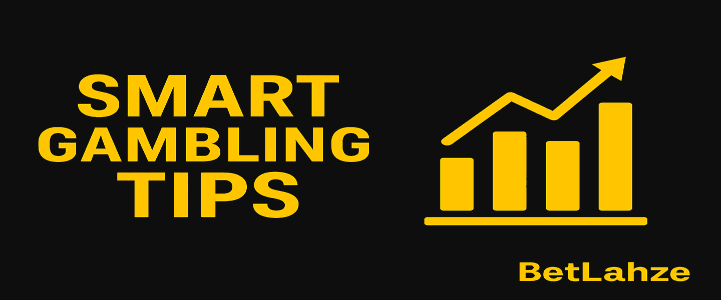 Black and yellow banner with the text “Smart Gambling Tips” and an upward chart, featuring the BetLahze logo