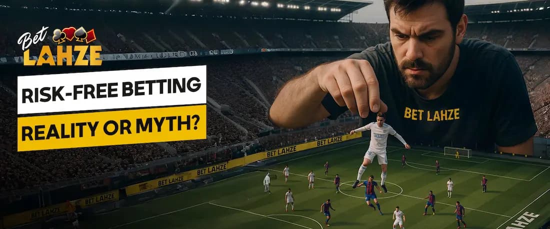 Risk-Free Betting in BetLahze