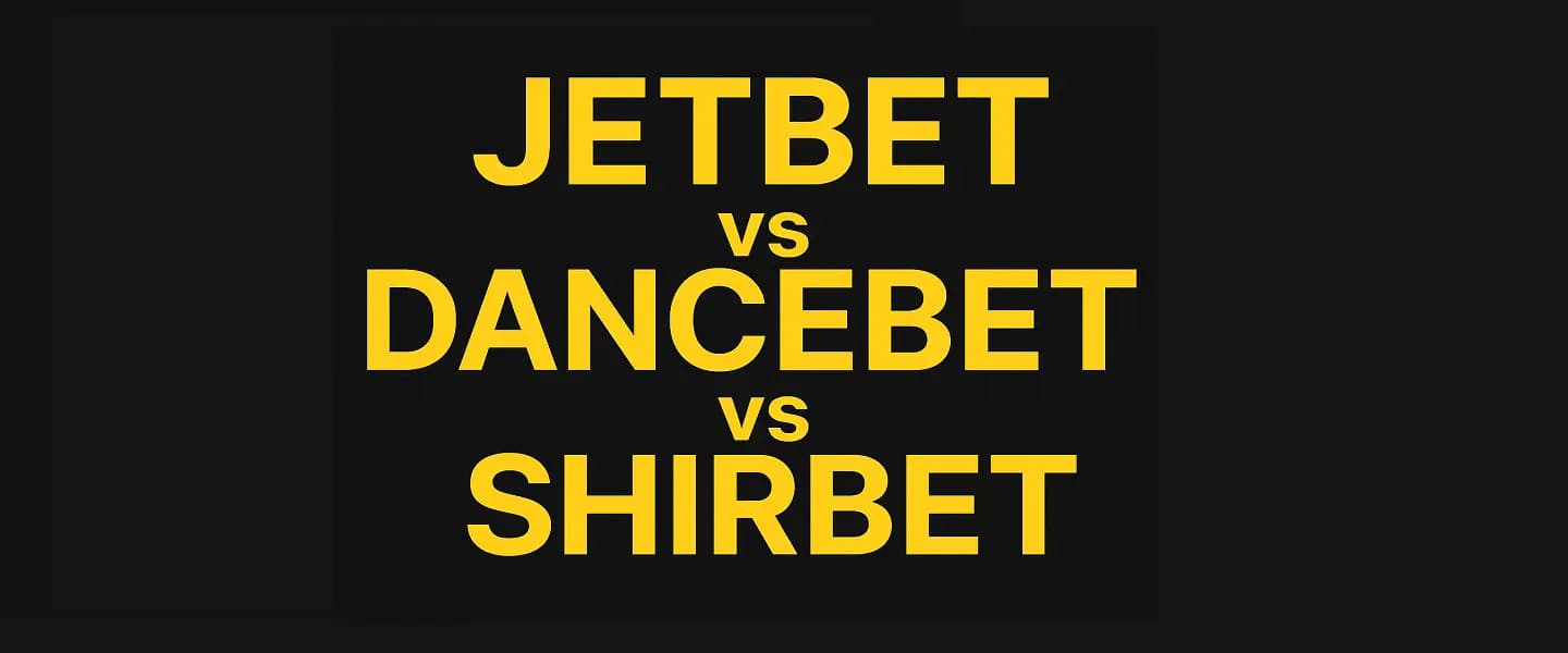 JetBet vs DanceBet vs ShirBet